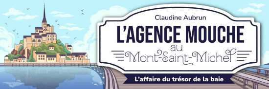 L'Agence Mouche au Mont Saint-Michel - Bannière